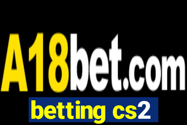 betting cs2