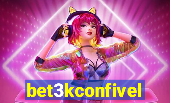 bet3kconfivel