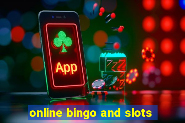 online bingo and slots