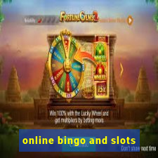 online bingo and slots