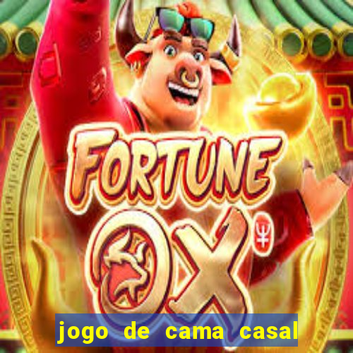 jogo de cama casal buona fortuna