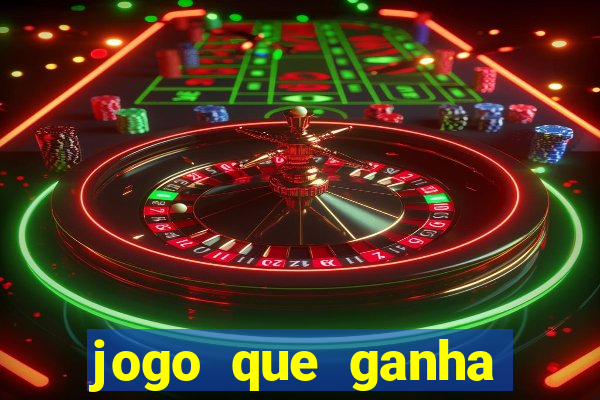 jogo que ganha dinheiro na internet