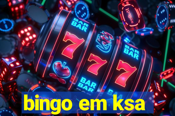 bingo em ksa