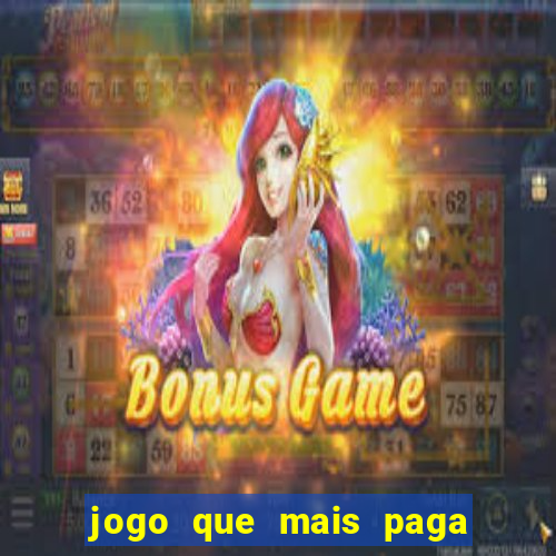 jogo que mais paga na brabet