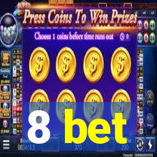 8 bet