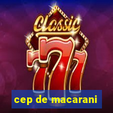 cep de macarani