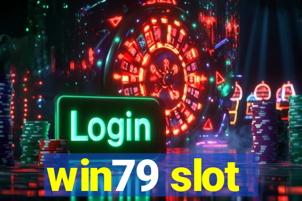 win79 slot