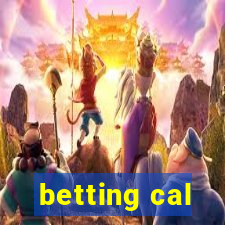 betting cal