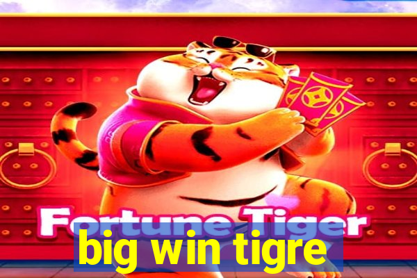 big win tigre