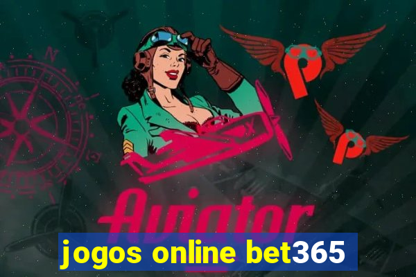 jogos online bet365