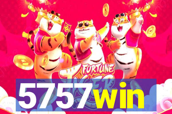 5757win