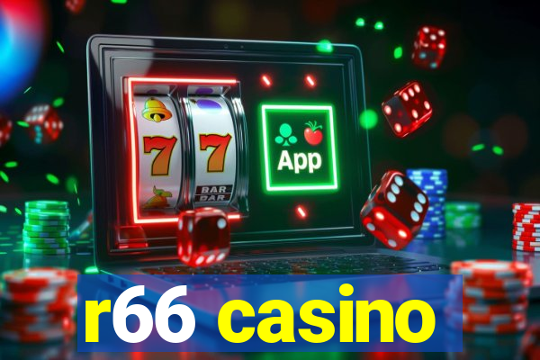 r66 casino