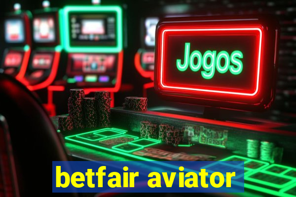 betfair aviator