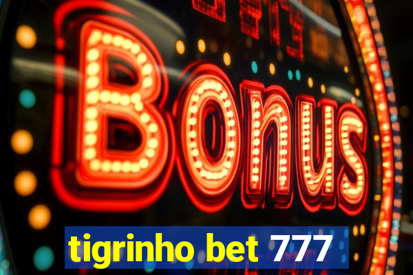 tigrinho bet 777