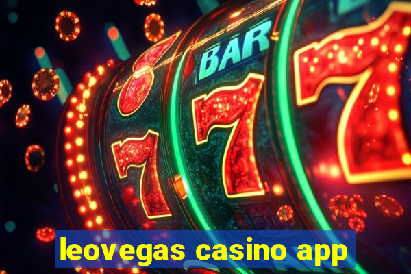 leovegas casino app