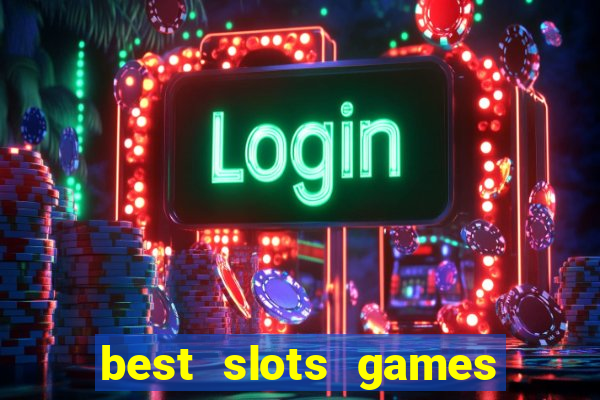 best slots games to win money