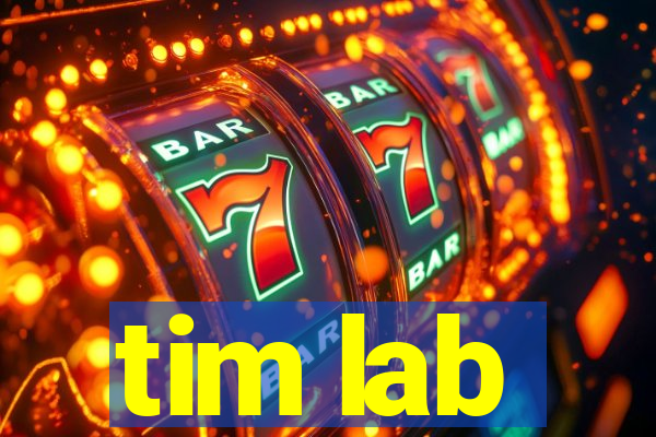 tim lab