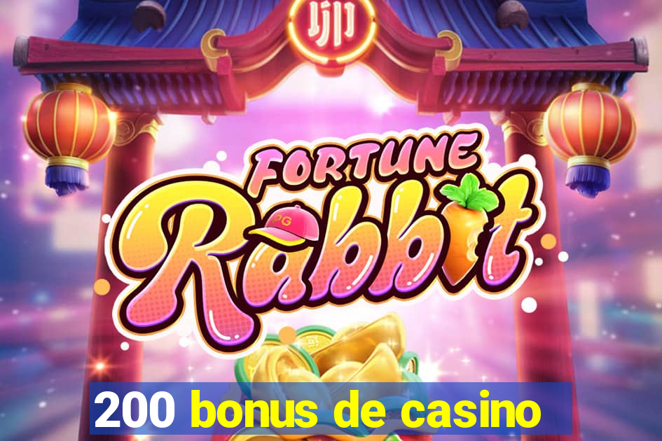 200 bonus de casino