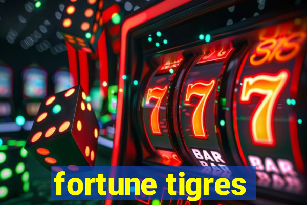 fortune tigres