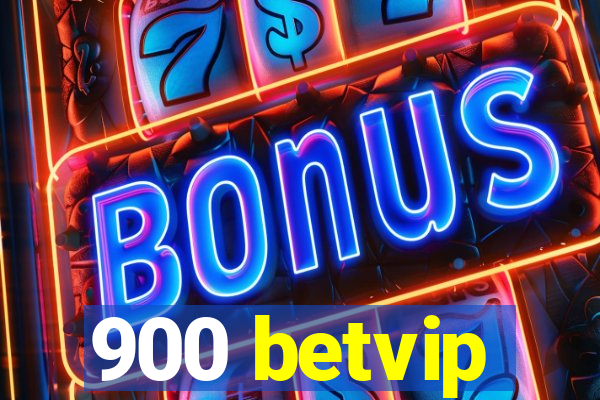 900 betvip