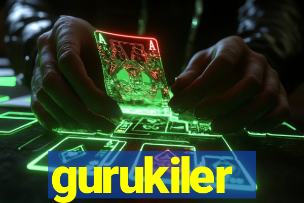 gurukiler