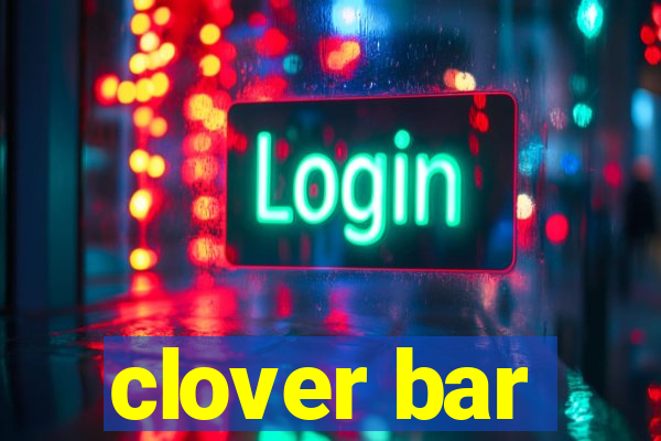 clover bar