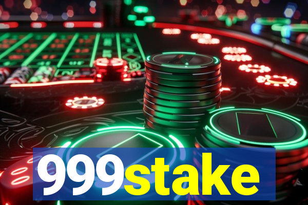 999stake