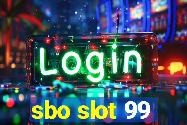 sbo slot 99