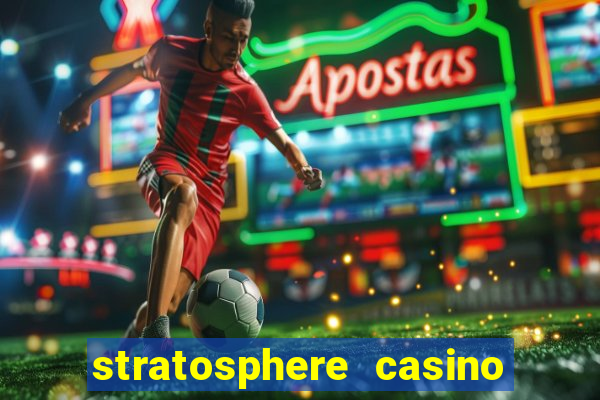 stratosphere casino hotel & tower las vegas