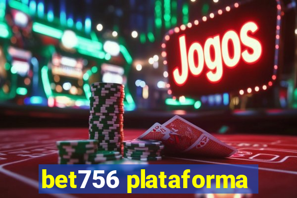 bet756 plataforma