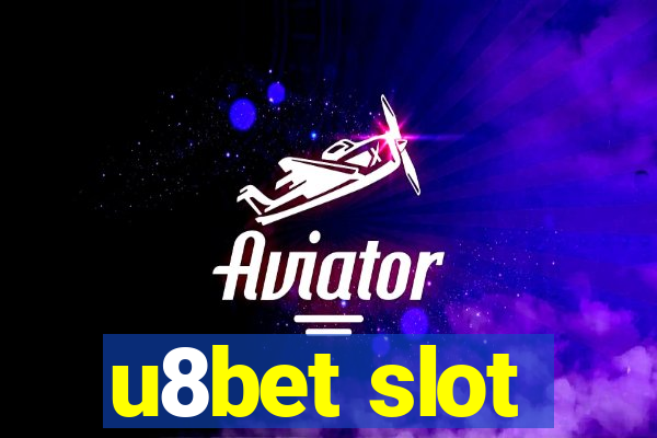 u8bet slot