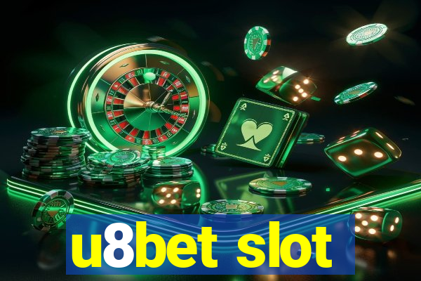 u8bet slot