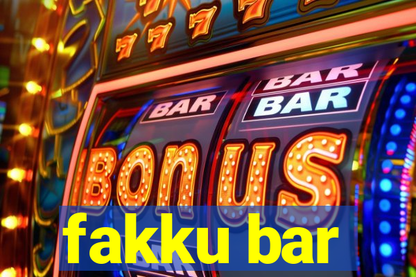 fakku bar