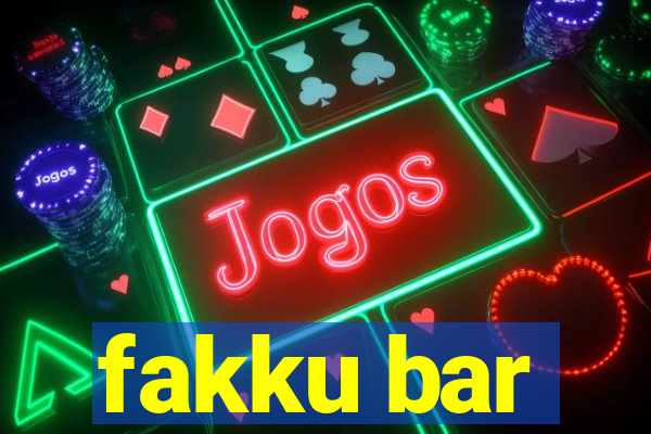 fakku bar