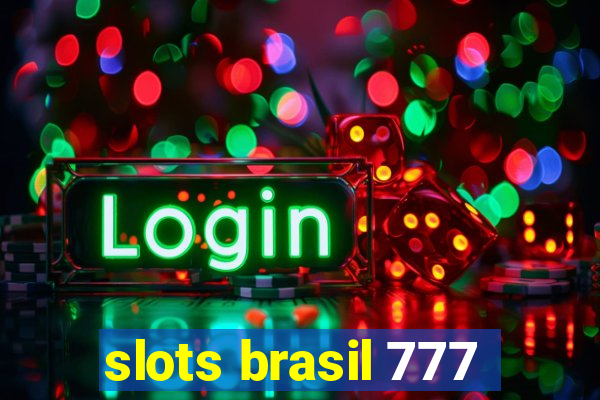 slots brasil 777