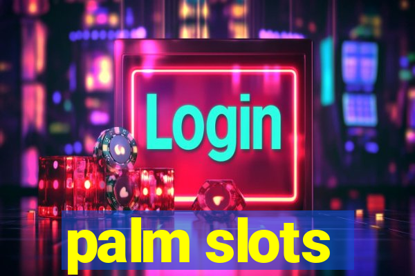 palm slots