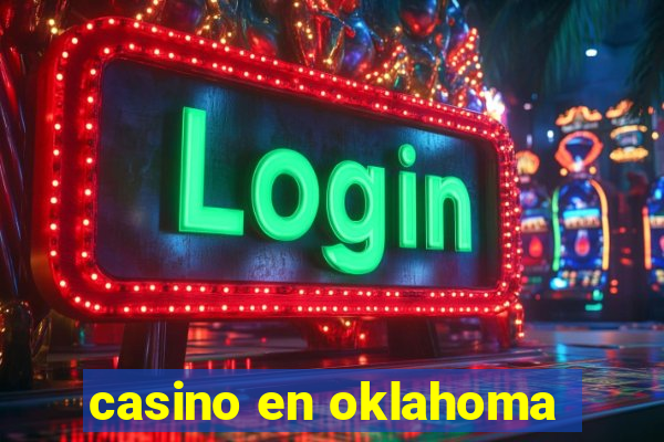 casino en oklahoma