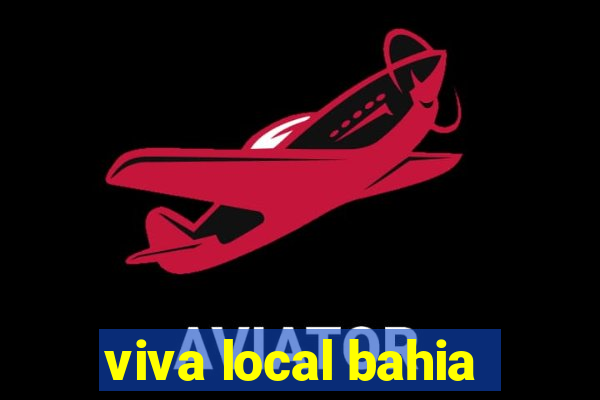 viva local bahia