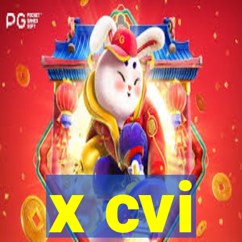 x cvi