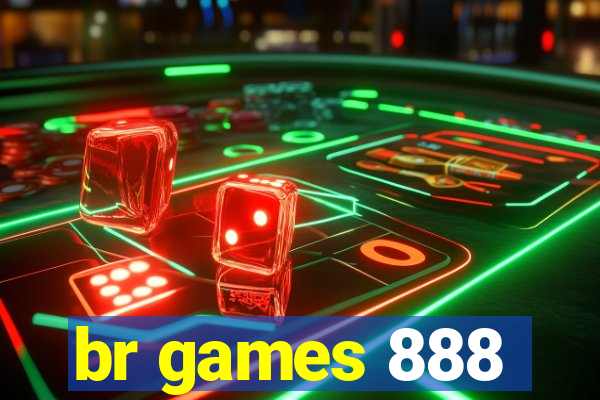 br games 888