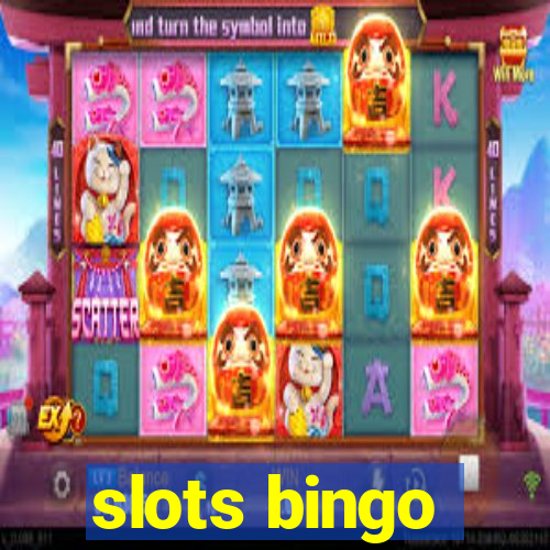 slots bingo