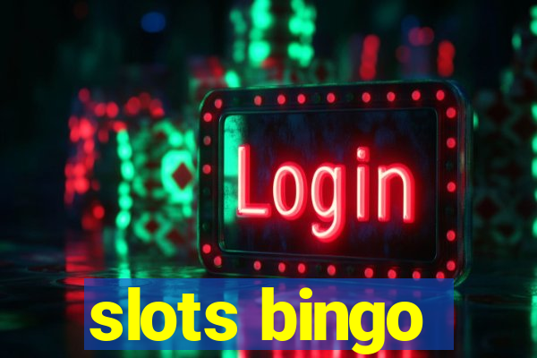 slots bingo