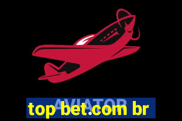 top bet.com br