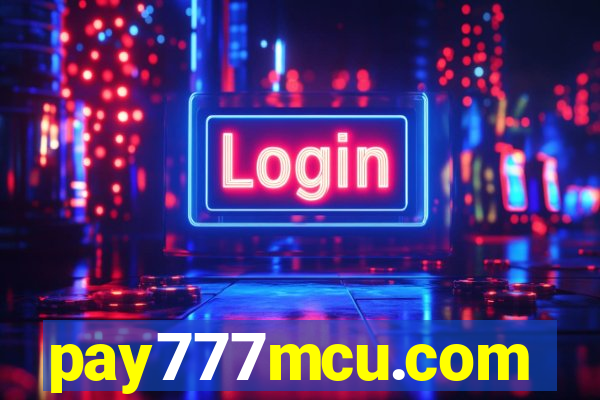 pay777mcu.com