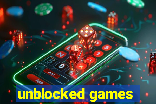 unblocked games