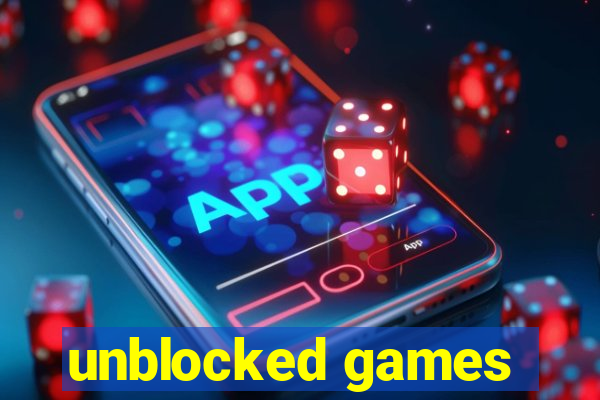 unblocked games