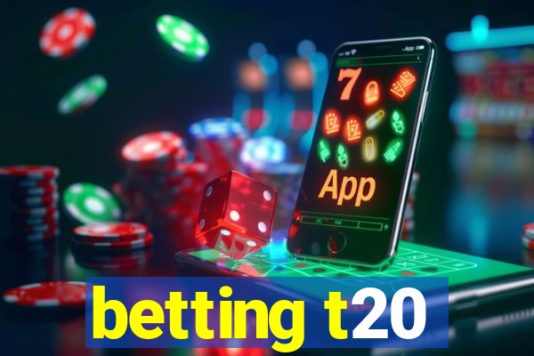 betting t20