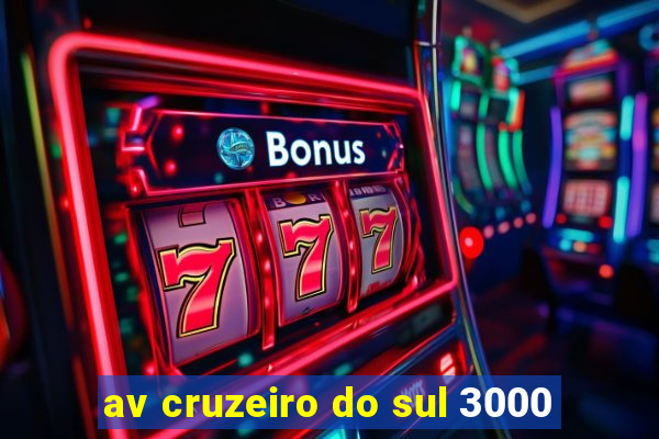 av cruzeiro do sul 3000