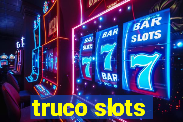 truco slots