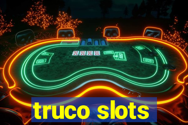 truco slots